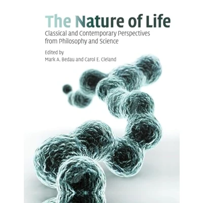 Bild av The Nature of Life: Classical and Contemporary Perspectives from Philosophy Science