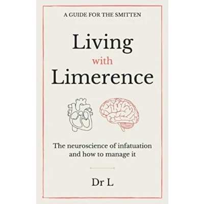 Bild av Living with limerence: A guide for the smitten
