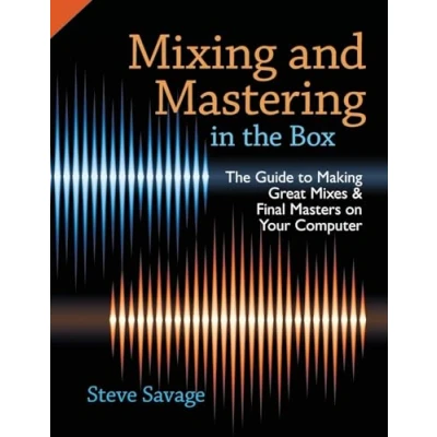 Bild av Mixing and Mastering in The Box: Guide to Making Great Mixes Final Masters on Your Computer
