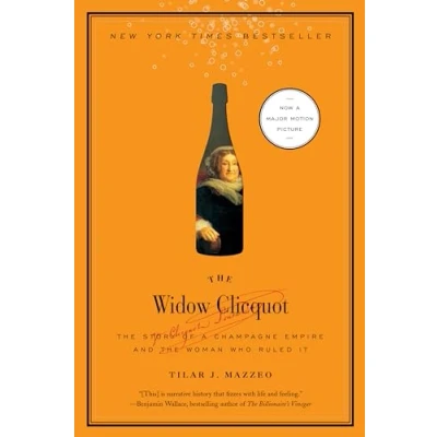 Bild av the Widow Clicquot: Story of a Champagne Empire and Woman Who Ruled It