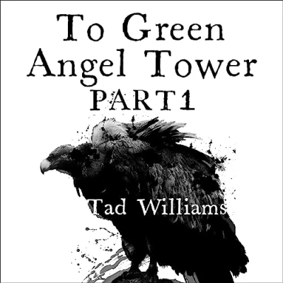 Bild av To Green Angel Tower: Siege: Memory, Sorrow &amp; Thorn Book 3