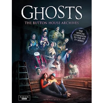 Bild av GHOSTS: the Button House Archives: companion book to BBC&#039;s much loved television series