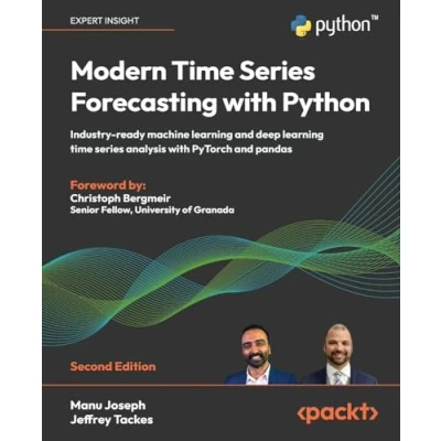 Bild av Modern time series Forecasting with Python Second Edition: Industry ready machine learning and deep analysis PyTorch pandas