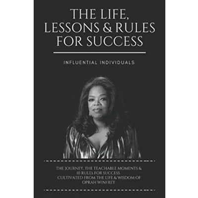 Bild av Oprah Winfrey: The Life, Lessons &amp; Rules for Success