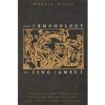 Bild av the Demonology of King James: Includes Original Text Daemonologie and News from Scotland