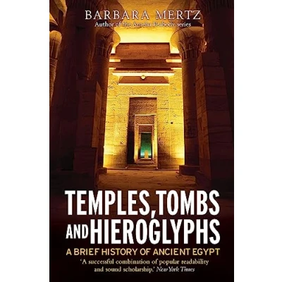 Bild av Temples, Tombs and Hieroglyphs, A Brief History of Ancient Egypt