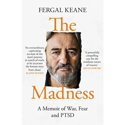 Bild av The Madness: A Memoir of War, Fear and PTSD from Sunday Times Bestselling Author BBC Correspondent Fergal Keane