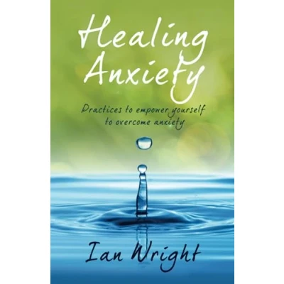 Bild av HEALING ANXIETY: Practices to Empower Yourself in Overcoming Anxiety