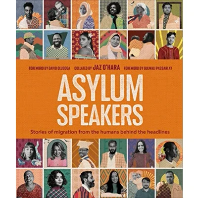 Bild av Asylum Speakers: Stories of Migration From the Humans Behind Headlines