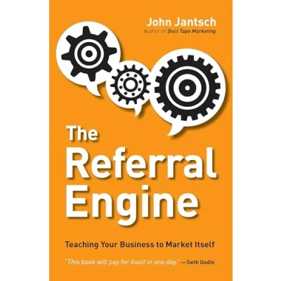 Bild av The Referral Engine: Teaching Your Business to Market Itself