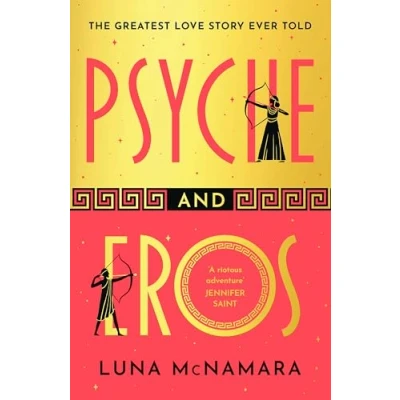 Bild av Psyche and Eros: The spellbinding Greek mythology retelling that everyone’s talking about!