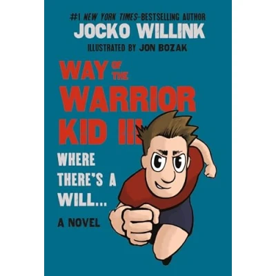 Bild av Way of the Warrior Kid III: Where There&#039;s A Will . .: : Novel: 3