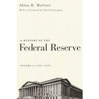 Bild av A History of the Federal Reserve, Volume 1: 1913 1951