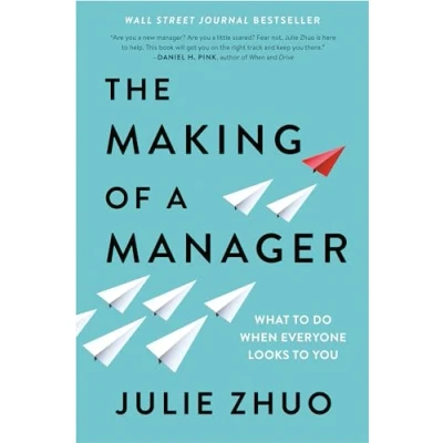 Bild av The Making of a Manager: What to Do When Everyone Looks You