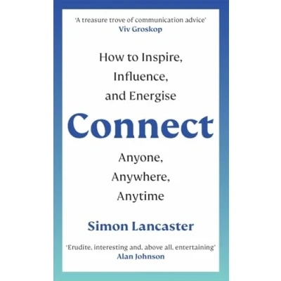 Bild av Connect: How to Inspire, Influence and Energise Anyone, Anywhere, Anytime