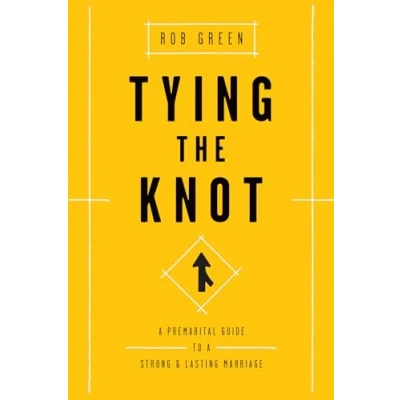 Bild av Tying the Knot: a Premarital Guide to Strong and Lasting Marriage