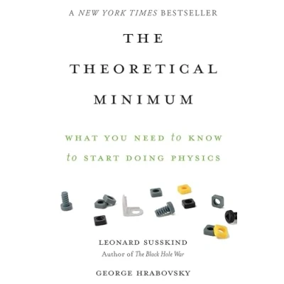 Bild av The Theoretical Minimum: What You Need to Know Start Doing Physics