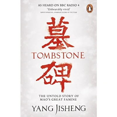 Bild av Tombstone: The Untold Story of Mao&#039;s Great Famine