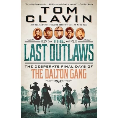 Bild av Last Outlaws: the Desperate Final Days of Dalton Gang