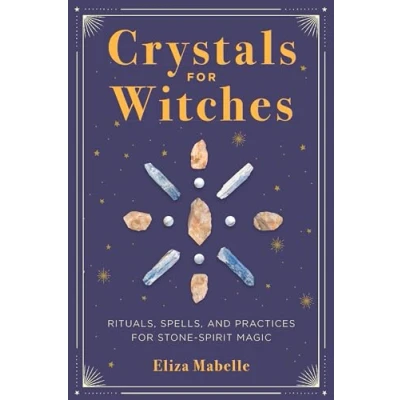Bild av Crystals for Witches: Rituals, Spells, and Practices Stone Spirit Magic