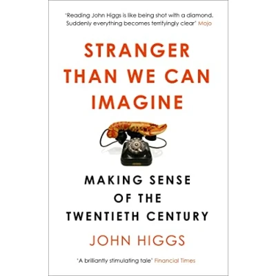 Bild av Stranger Than We Can Imagine: Making Sense of the Twentieth Century