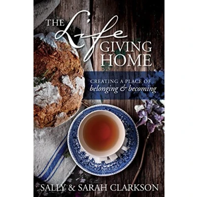 Bild av The Lifegiving Home: Creating a Place of Belonging and Becoming