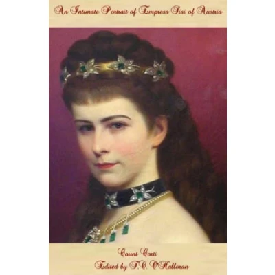 Bild av An Intimate Portrait of Empress Sisi Austria