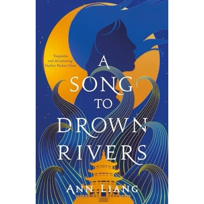 Bild av A Song to Drown Rivers: sweeping and romantic historical epic