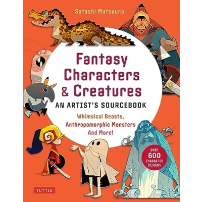 Bild av Fantasy Characters &amp; Creatures: An Artist&#039;s Sourcebook: Whimsical Beasts, Anthropomorphic Monsters and More! (With over 600 illustrations)
