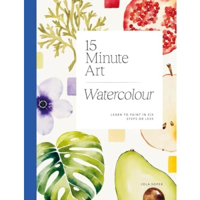 Bild av 15 minute Art Watercolour: Learn to Paint in Six Steps or Less