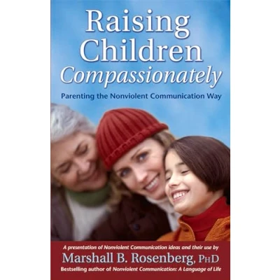 Bild av Raising Children Compassionately: Parenting the Nonviolent Communication Way