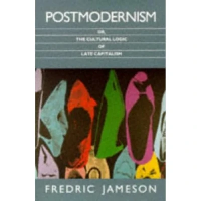 Bild av Postmodernism: or, the Cultural Logic of Late Capitalism