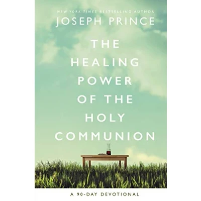 Bild av the Healing Power of Holy Communion: A 90 Day Devotional
