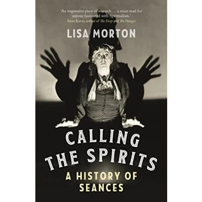 Bild av Calling the Spirits: A History of Seances