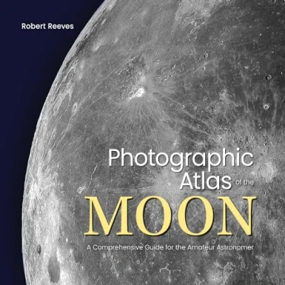 Bild av Photographic Atlas of the Moon: A Comprehensive Guide for Amateur Astronomer