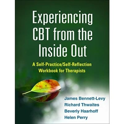 Bild av Experiencing CBT from the Inside Out: A Self Practice/Self Reflection Workbook for Therapists