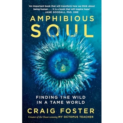 Bild av Amphibious Soul: Finding the wild in a tame world
