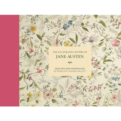 Bild av The Illustrated Letters of Jane Austen: Selected and Introduced by Penelope Hughes Hallett
