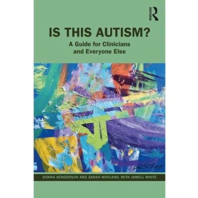 Bild av Is This Autism?: A Guide for Clinicians and Everyone Else