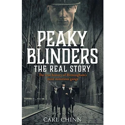 Bild av Peaky Blinders the real story of Birmingham&#039;s most notorious gangs: behind next generation British gangsters