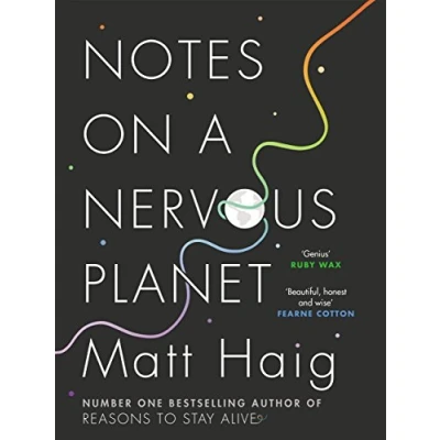 Bild av Notes on a Nervous Planet: Matt Haig