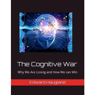 Bild av The Cognitive War: Why We Are Losing and How can Win
