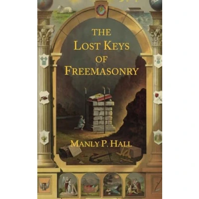 Bild av The Lost Keys of Freemasonry: Legend Hiram Abiff