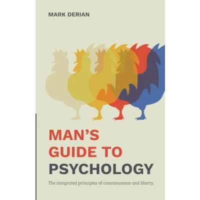 Bild av Man&#039;s Guide to Psychology: The Integrated Principles of Consciousness and Liberty.