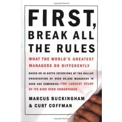 Bild av First, Break All the Rules: What World&#039;s Greatest Managers Do Differently