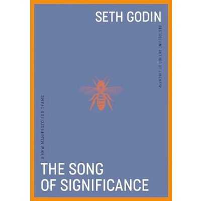 Bild av The Song of Significance: A New Manifesto for Teams