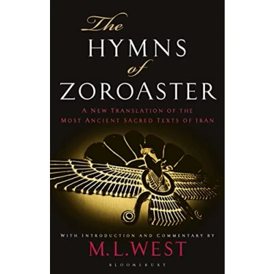Bild av the Hymns of Zoroaster: A New Translation Most Ancient Sacred Texts Iran
