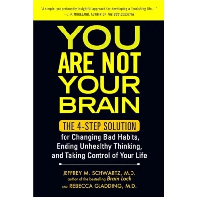 Bild av You Are Not Your Brain: The 4 Step Solution for Changing Bad Habits, Ending Unhealthy Thinking, and Taki ng Control of Life