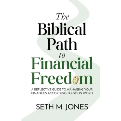Bild av The Biblical Path to Financial Freedom: A Reflective Guide Managing Your Finances According God&#039;s Word