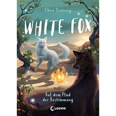Bild av White Fox (Band 3) auf dem Pfad der Bestimmung: Begleite Polarfuchs Dilah seiner spannenden Mission Actionreiches Fantasy Kinderbuch ab 9 Jahren